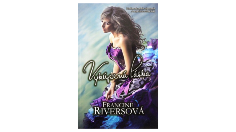 Francine Riversová : Vykúpená láska (recenzia)