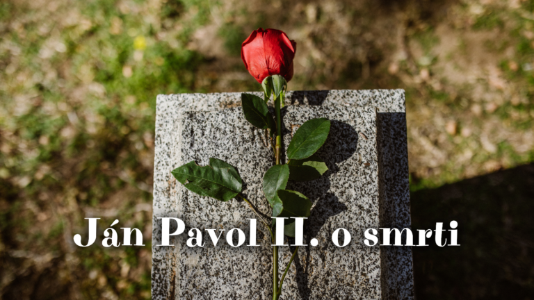 Ján Pavol II. o smrti