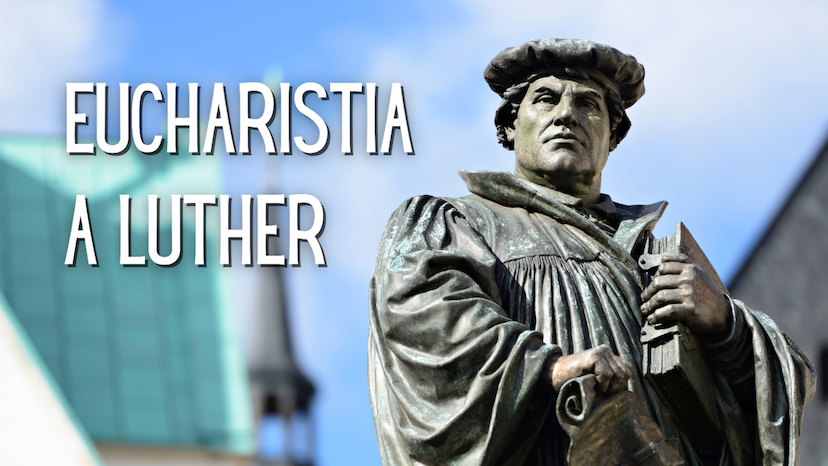 Eucharistia a Luther