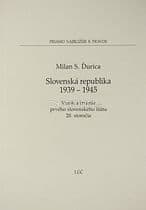 Slovenská republika 1939 - 1945 (Vznik a trvanie prvého slovenského štátu 20. storočia)