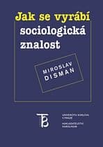 E-kniha: Jak se vyrábí sociologická znalost