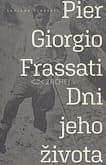 Pier Giorgio Frassati - Dni jeho života