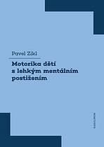 E-kniha: Motorika dětí s lehkým mentálním postižením