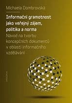 E-kniha: Informační gramotnost jako veřejný zájem, politika a norma