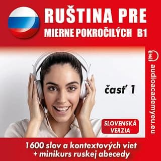 Audiokniha: Ruština pre mierne pokročilých B1 - časť 1