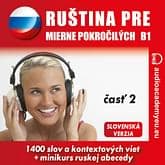 Audiokniha: Ruština pre mierne pokročilých B1 - časť 2