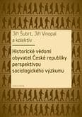 E-kniha: Historické vědomí obyvatel České republiky perspektivou sociologického výzkumu