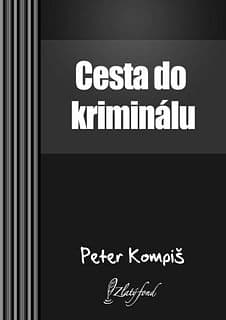 E-kniha: Cesta do kriminálu