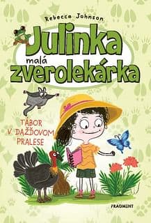 E-kniha: Julinka – malá zverolekárka: Tábor v dažďovom pralese