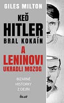 E-kniha: Keď Hitler bral kokaín a Leninovi ukradli mozog