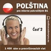 Audiokniha: Poľština pre mierne pokročilých B1 – časť 2