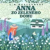 Audiokniha: Anna zo Zeleného domu
