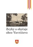 E-kniha: Zvyky a obyčaje obce Vavrišovo