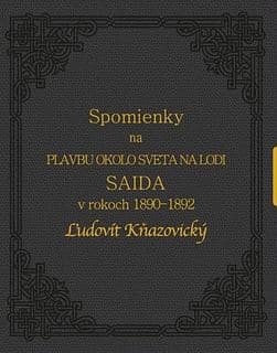 E-kniha: Spomienky na plavbu okolo sveta na lodi Saida v rokoch 1890-1892