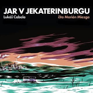 Audiokniha: Jar v Jekaterinburgu