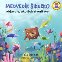 Medvedík Šikuľko objavuje, ako Boh stvoril svet