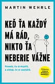 E-kniha: Keď ťa každý má rád, nikto ťa neberie vážne