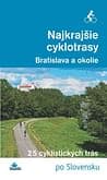 E-kniha: Najkrajšie cyklotrasy – Bratislava a okolie