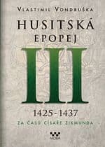 E-kniha: Husitská epopej III: Za času císaře Zigmunda