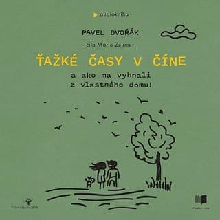 Audiokniha: Ťažké časy v Číne