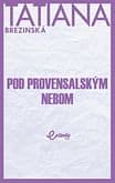 E-kniha: Pod provensalským nebom