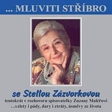 Audiokniha: Mluviti stříbro se Stellou Zazvorkovou