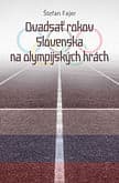 E-kniha: Dvadsať rokov Slovenska na olympijských hrách