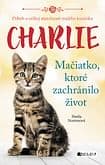 E-kniha: Charlie - Mačiatko, ktoré zachránilo život