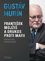 E-kniha: František Mojžiš a Drukos proti mafii