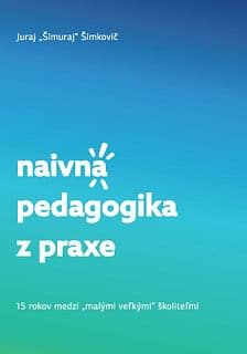 E-kniha: Naivná pedagogika z praxe