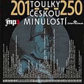 Audiokniha: Toulky českou minulostí 201 - 250