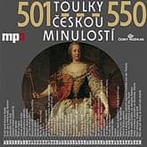 Audiokniha: Toulky českou minulostí 501 - 550