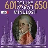 Audiokniha: Toulky českou minulostí 601 - 650