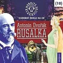 Audiokniha: Nebojte se klasiky 10 - Rusalka