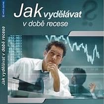 Audiokniha: Jak vydělávat v době recese