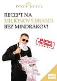 E-kniha: Recept na miliónový brand bez mindrákov!