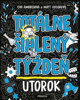 E-kniha: Totálne šialený týždeň - Utorok