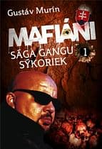 E-kniha: Mafiáni - Sága gangu Sýkoriek I.