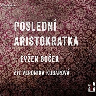 Audiokniha: Poslední Aristokratka