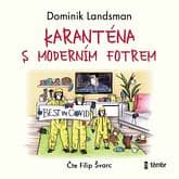 Audiokniha: Karanténa s moderním fotrem