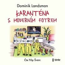 Audiokniha: Karanténa s moderním fotrem