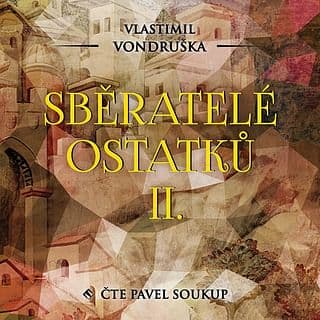 Audiokniha: Sběratelé ostatků II.