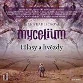 Audiokniha: Mycelium V: Hlasy a hvězdy