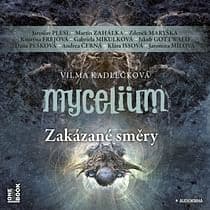 Audiokniha: Mycelium VII: Zakázané směry