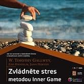 Audiokniha: Zvládněte stres metodou Inner Game