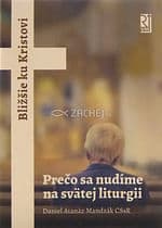 Prečo sa nudíme na svätej liturgii