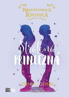 E-kniha: Rosewoodska kronika: Stratená princezná