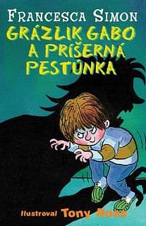 E-kniha: Grázlik Gabo a príšerná pestúnka