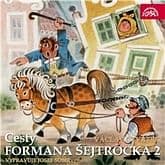 Audiokniha: Cesty formana Šejtročka 2