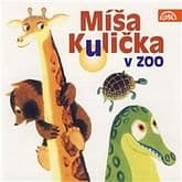 Audiokniha: Míša Kulička v zoo